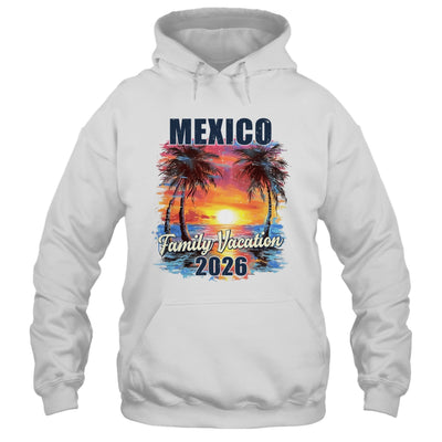 Family Vacation Mexico 2026 Summer Trip Matching Shirt & Tank Top | siriusteestore