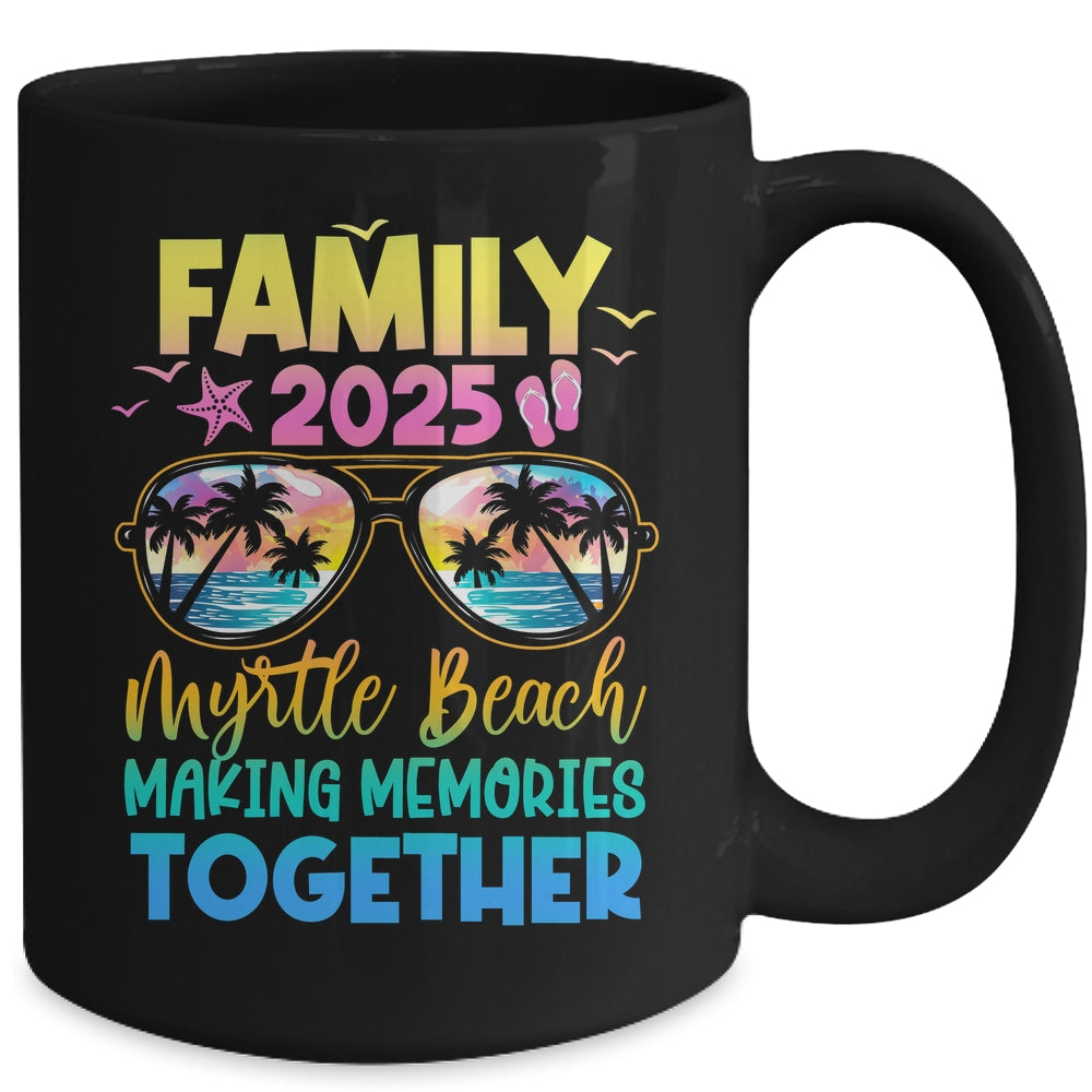 Family Vacation Myrtle Beach 2025 Summer Holiday Matching Mug | siriusteestore