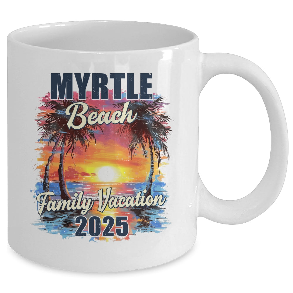 Family Vacation Myrtle Beach 2025 Summer Trip Matching Mug | siriusteestore