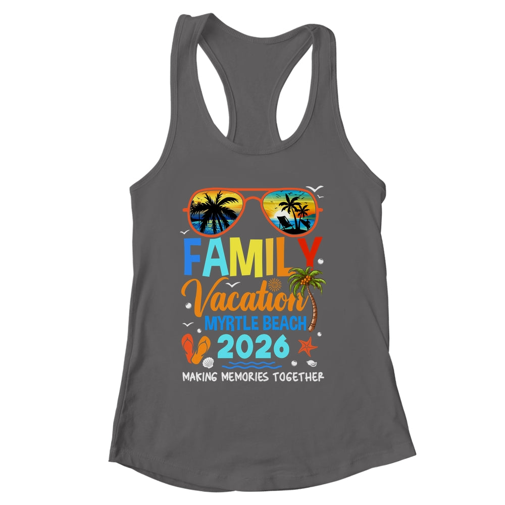 Family Vacation Myrtle Beach 2026 Family Vacation Together Shirt & Tank Top | siriusteestore