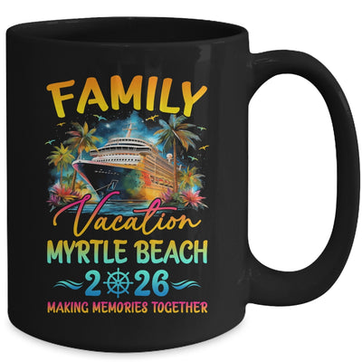 Family Vacation Myrtle Beach 2026 Matching Group Summer Mug | siriusteestore