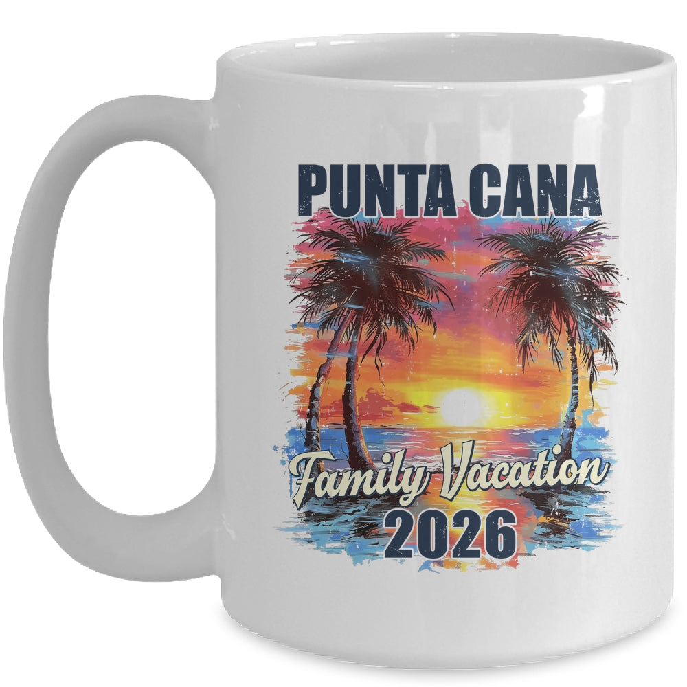 Family Vacation Punta Cana 2026 Summer Trip Matching Mug | siriusteestore