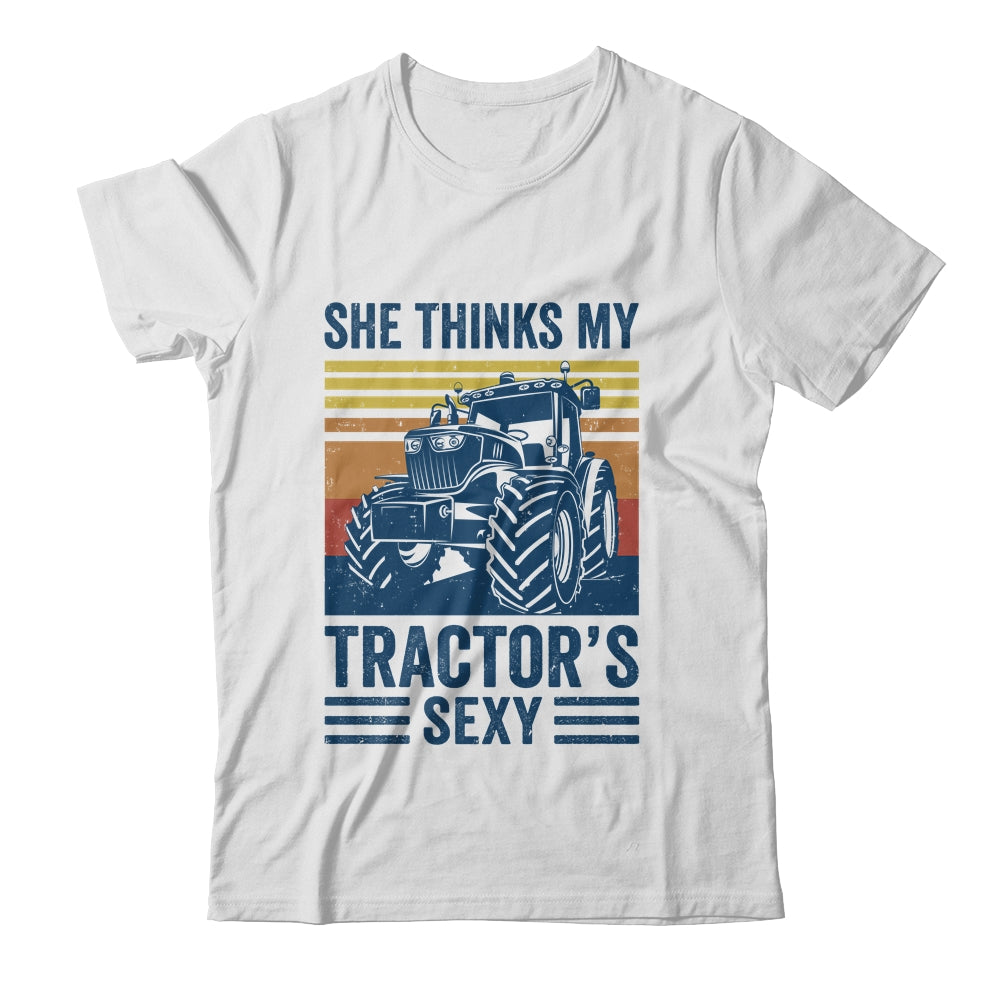 Farm Farming She Thinks My Tractors Sexy Men Funny Farmer Shirt & Hoodie | siriusteestore