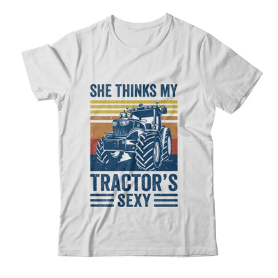 Farm Farming She Thinks My Tractors Sexy Men Funny Farmer Shirt & Hoodie | siriusteestore