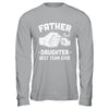 Father And Daughter Best Team Ever Dad Matching Fathers Day Shirt & Hoodie | siriusteestore