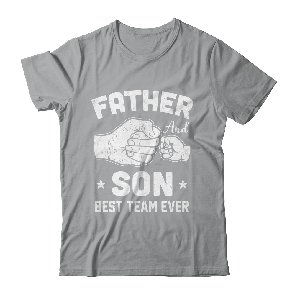 Father And Son Best Team Ever Sons Dad Matching Father's Day Shirt & Hoodie | siriusteestore