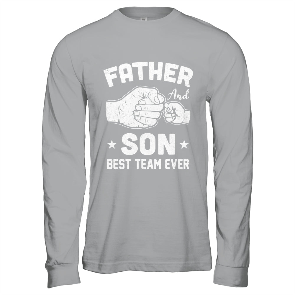 Father And Son Best Team Ever Sons Dad Matching Father's Day Shirt & Hoodie | siriusteestore