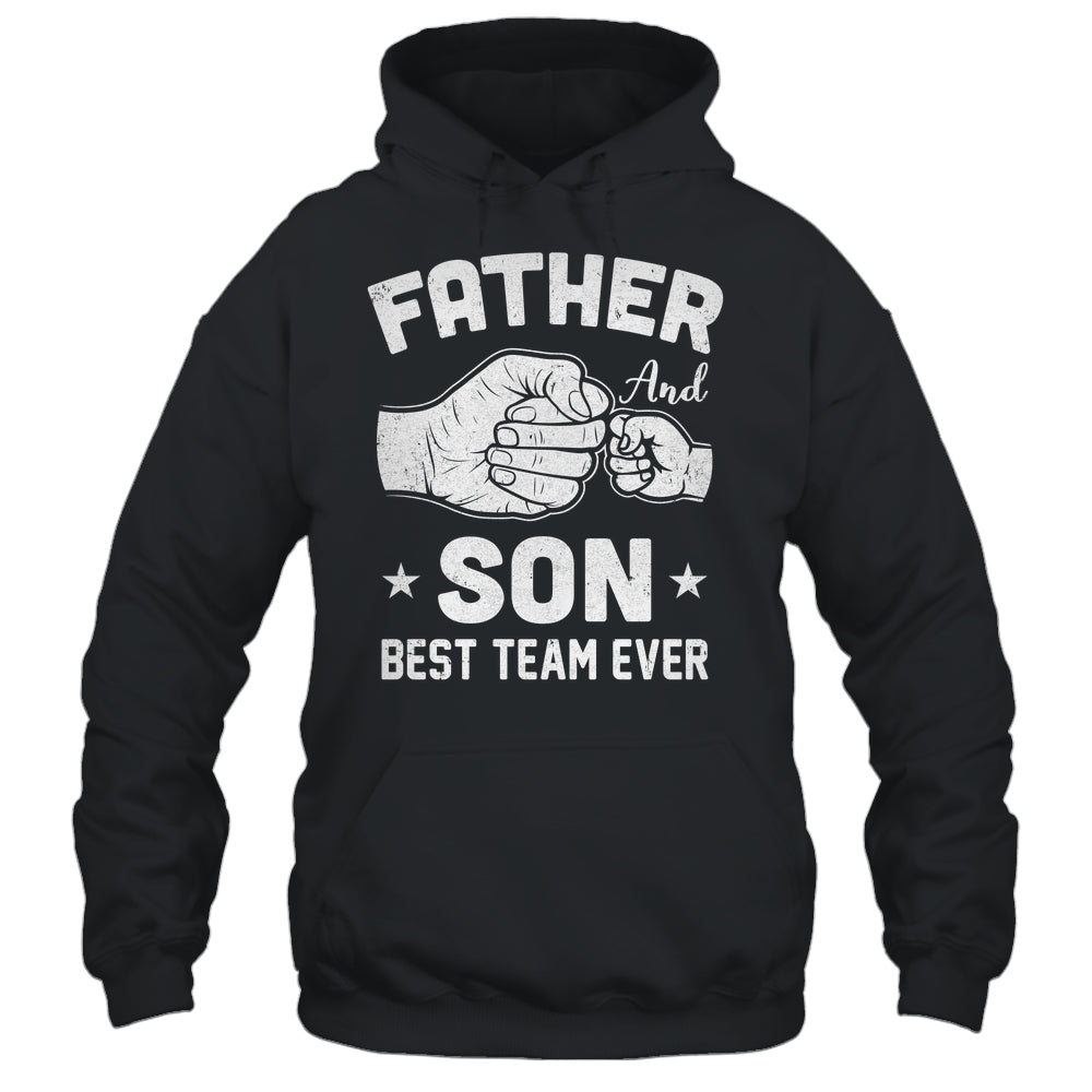 Father And Son Best Team Ever Sons Dad Matching Father's Day Shirt & Hoodie | siriusteestore