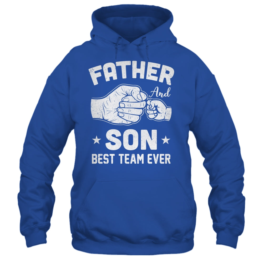 Father And Son Best Team Ever Sons Dad Matching Father's Day Shirt & Hoodie | siriusteestore