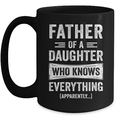 Father Daughter Knows Everything Funny Dad Fathers Day Mug | siriusteestore
