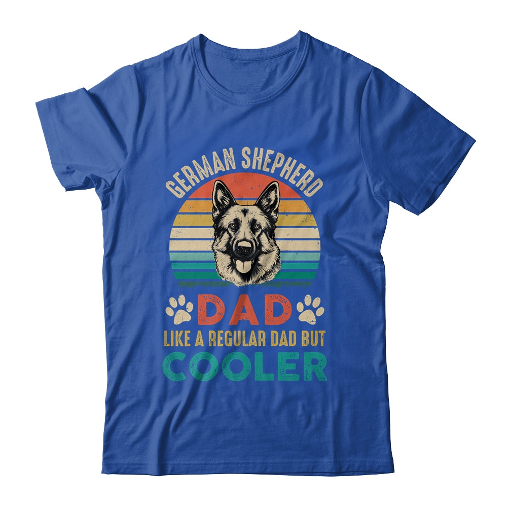 Father German Shepherd Dad Like A Regular Dad But Cooler Shirt & Hoodie | siriusteestore