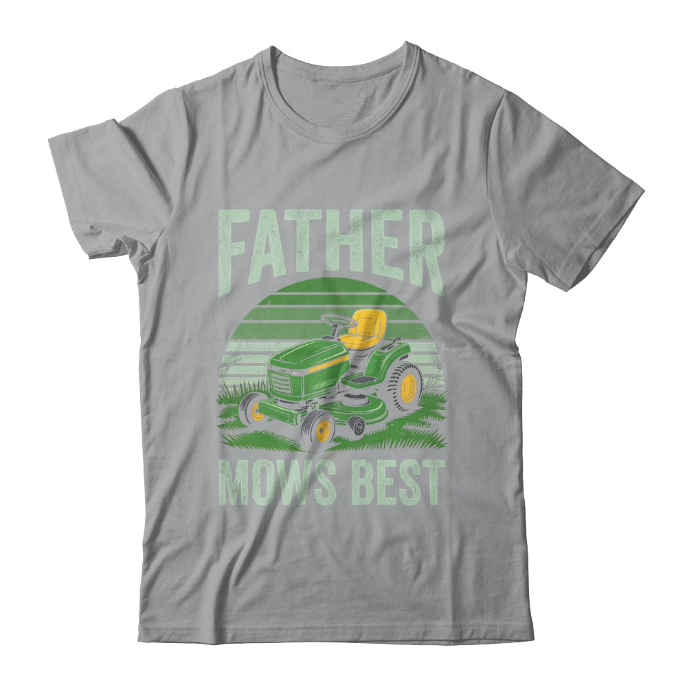 Father Mows Best Funny Dad Riding Mower Retro Mowing Lawn Shirt & Hoodie | siriusteestore