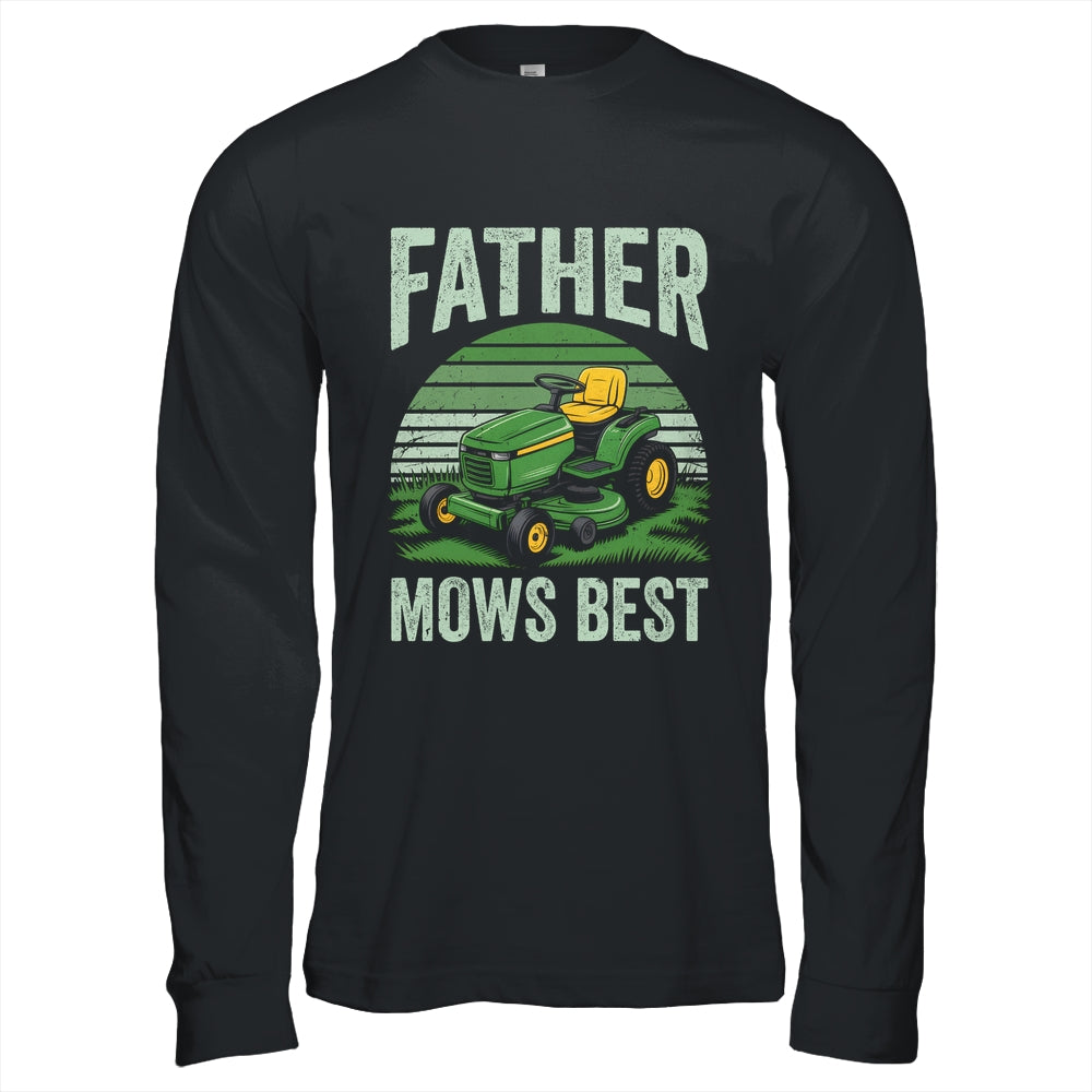 Father Mows Best Funny Dad Riding Mower Retro Mowing Lawn Shirt & Hoodie | siriusteestore