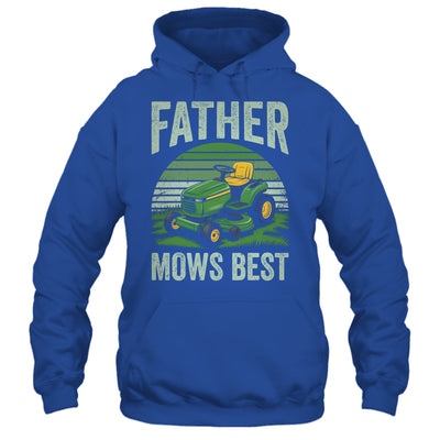 Father Mows Best Funny Dad Riding Mower Retro Mowing Lawn Shirt & Hoodie | siriusteestore