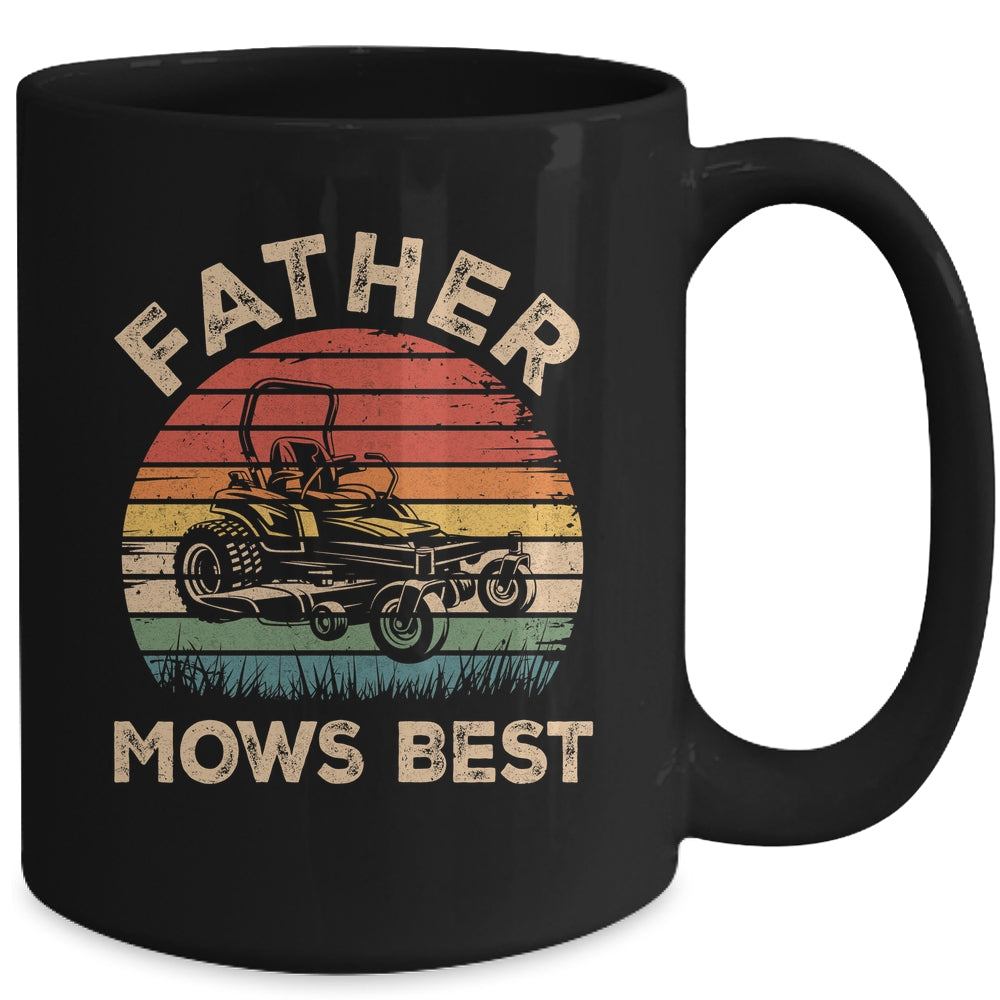 Father Mows Best Funny Fathers Day Dad Jokes Lawn Mowing Mug | siriusteestore