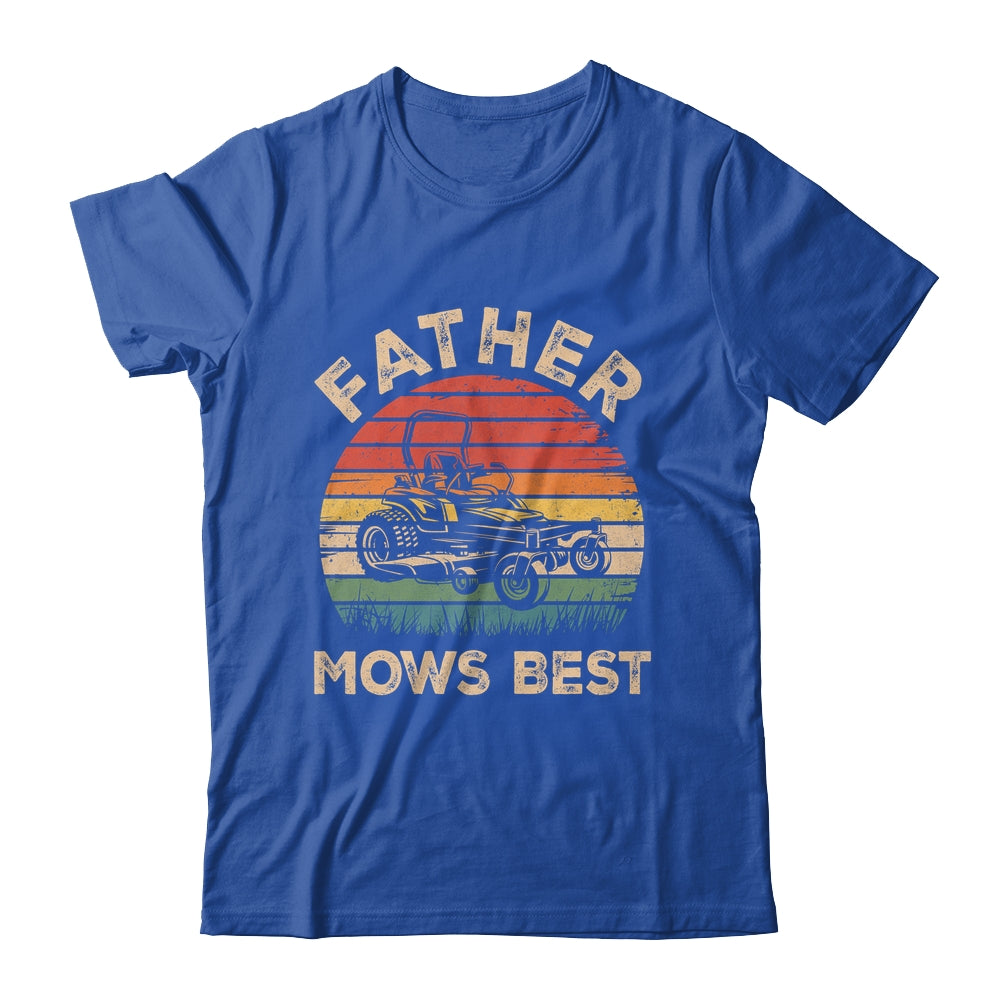 Father Mows Best Funny Fathers Day Dad Jokes Lawn Mowing Shirt & Hoodie | siriusteestore
