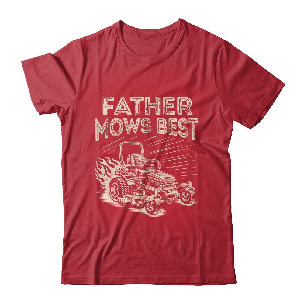 Father Mows Best Funny Fathers Day Dad Riding Mowing Lawn Shirt & Hoodie | siriusteestore