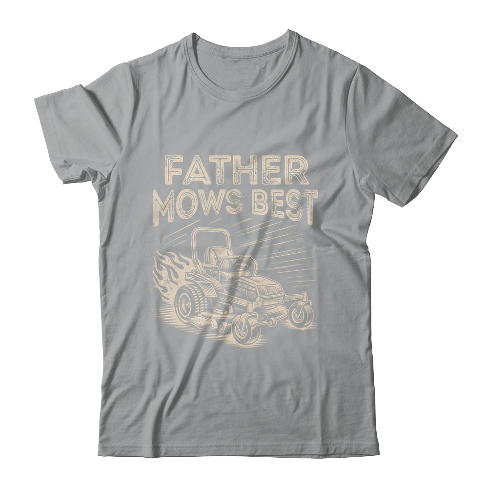 Father Mows Best Funny Fathers Day Dad Riding Mowing Lawn Shirt & Hoodie | siriusteestore