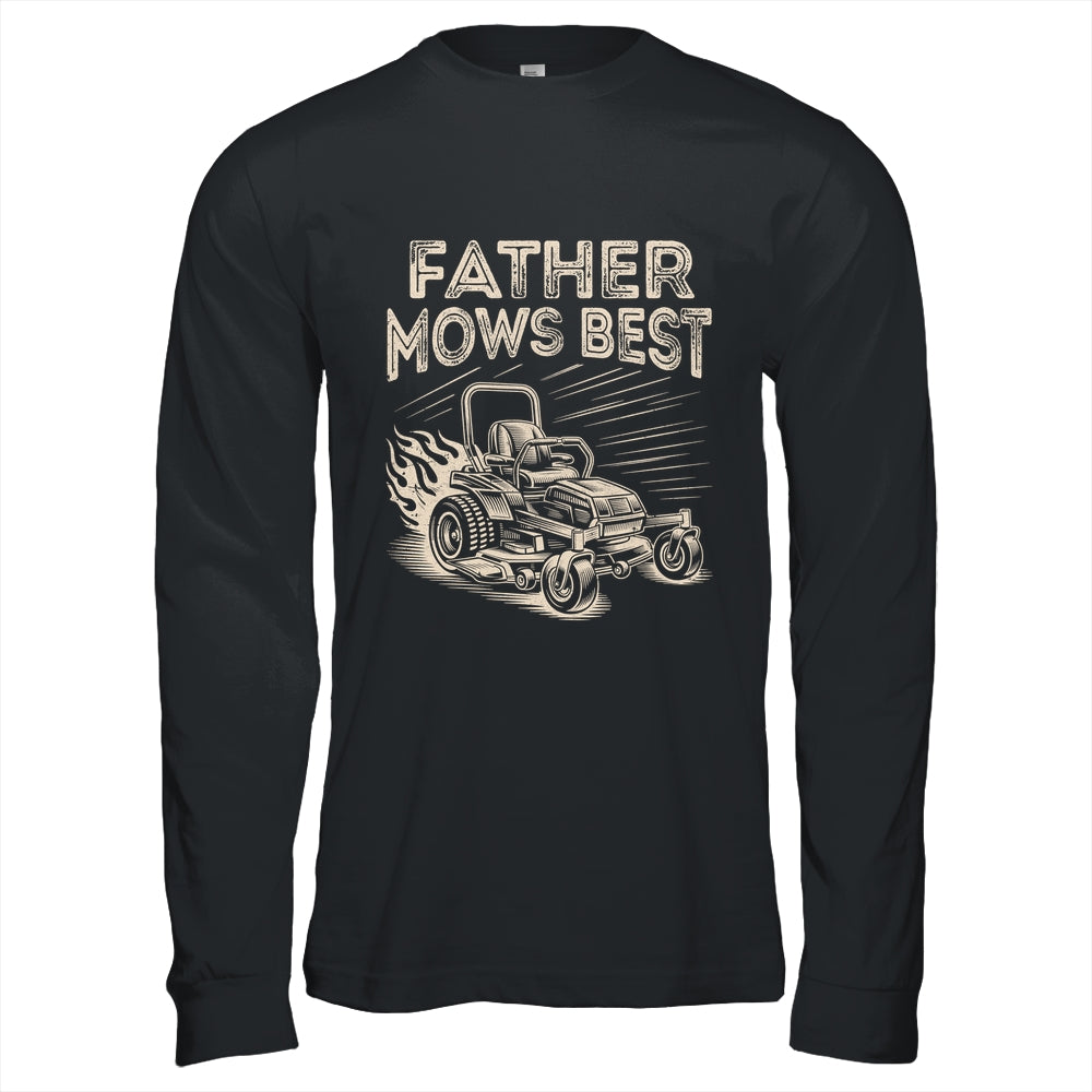 Father Mows Best Funny Fathers Day Dad Riding Mowing Lawn Shirt & Hoodie | siriusteestore