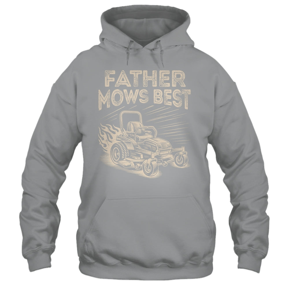 Father Mows Best Funny Fathers Day Dad Riding Mowing Lawn Shirt & Hoodie | siriusteestore