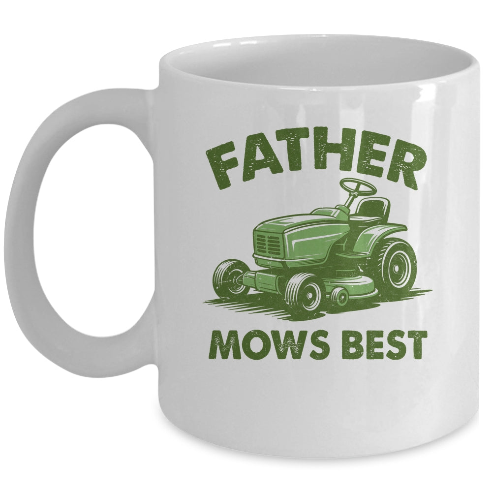 Father Mows Best Lawn Care Dad Mowing Gardener Fathers Day Mug | siriusteestore