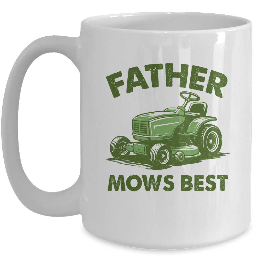 Father Mows Best Lawn Care Dad Mowing Gardener Fathers Day Mug | siriusteestore