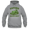 Father Mows Best Lawn Care Dad Mowing Gardener Fathers Day Shirt & Hoodie | siriusteestore