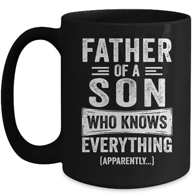 Father Son Knows Everything Funny Dad Fathers Day Mug | siriusteestore