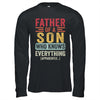 Father Son Knows Everything Funny Dad Fathers Day Vintage Shirt & Hoodie | siriusteestore