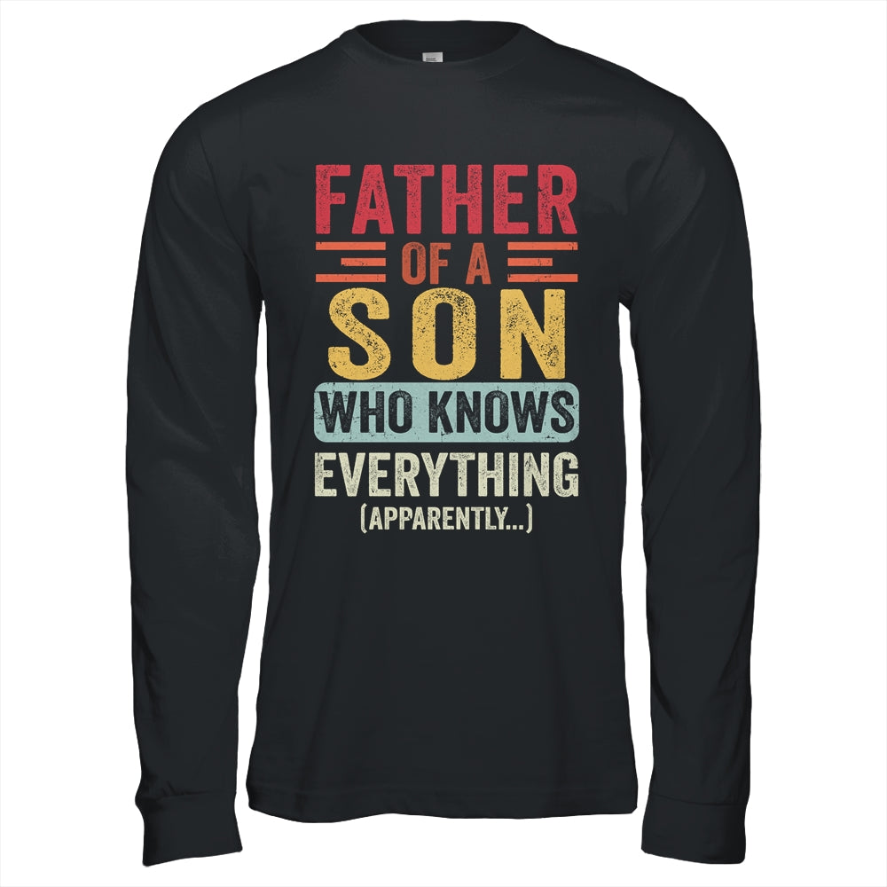 Father Son Knows Everything Funny Dad Fathers Day Vintage Shirt & Hoodie | siriusteestore