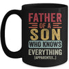 Father Son Knows Everything Funny Dad Fathers Day Vintage Mug | siriusteestore