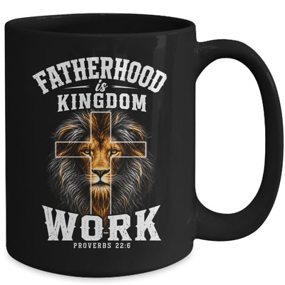 Fatherhood Is Kingdom Work Christian Dad Lion Father'S Day Men Mug | siriusteestore