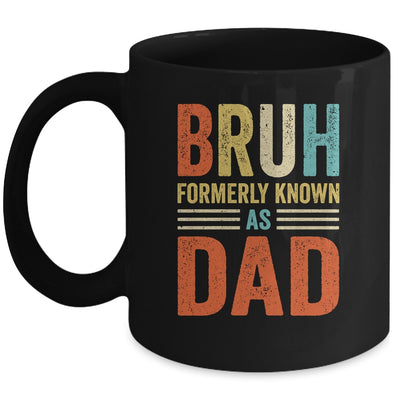 Fathers Day Dad Funny Bruh Formerly Known As Dad Papa Mug | siriusteestore
