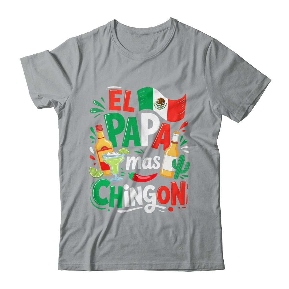 Fathers Day El Papa Mas Chingon Funny Mexican Dad Spanish Shirt & Hoodie | siriusteestore