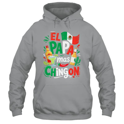 Fathers Day El Papa Mas Chingon Funny Mexican Dad Spanish Shirt & Hoodie | siriusteestore