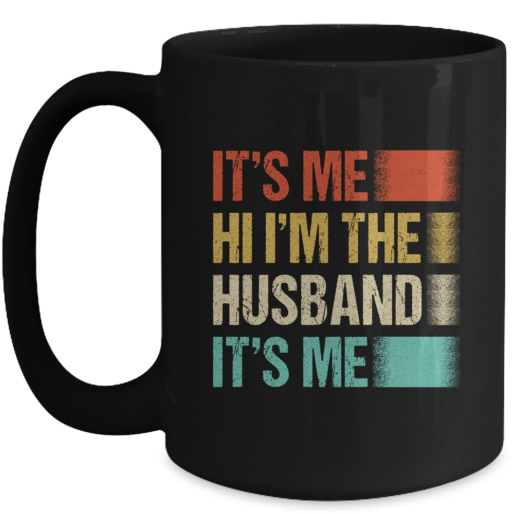 Fathers Day Funny Its Me Hi I'm The Husband Its Me Vintage Mug | siriusteestore