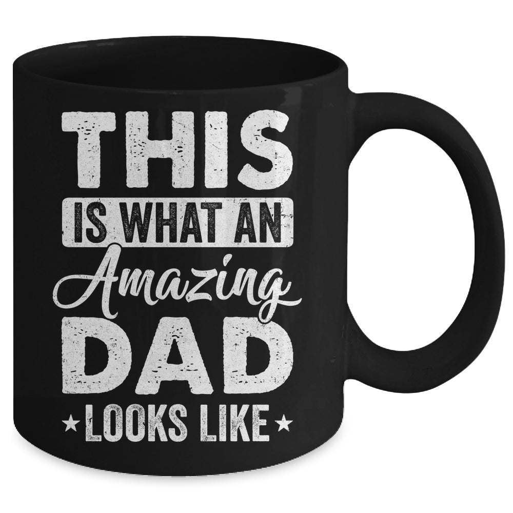 Fathers Day This Is What An Amazing Dad Looks Like Best Dad Mug | siriusteestore