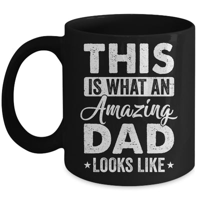 Fathers Day This Is What An Amazing Dad Looks Like Best Dad Mug | siriusteestore
