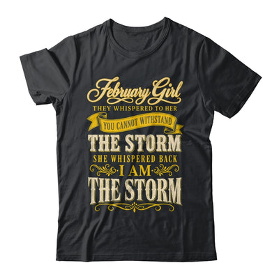 February Girl They Whispered To Her You Can'T Birthday Shirt & Tank Top | siriusteestore