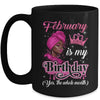 February Is My Birthday African Black Women Birthday Queen Mug | siriusteestore