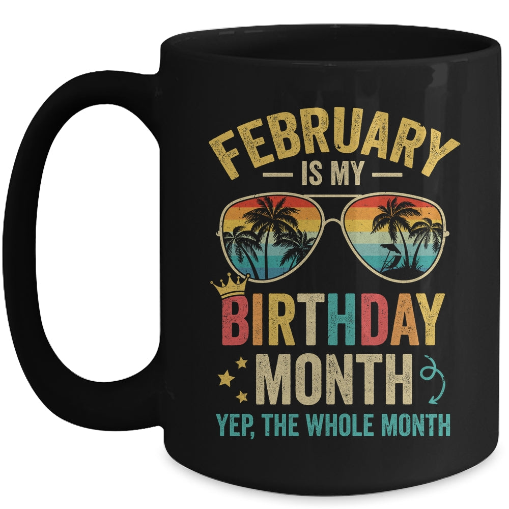 February Is My Birthday Retro Sunglasses Funny Birthday Mug | siriusteestore