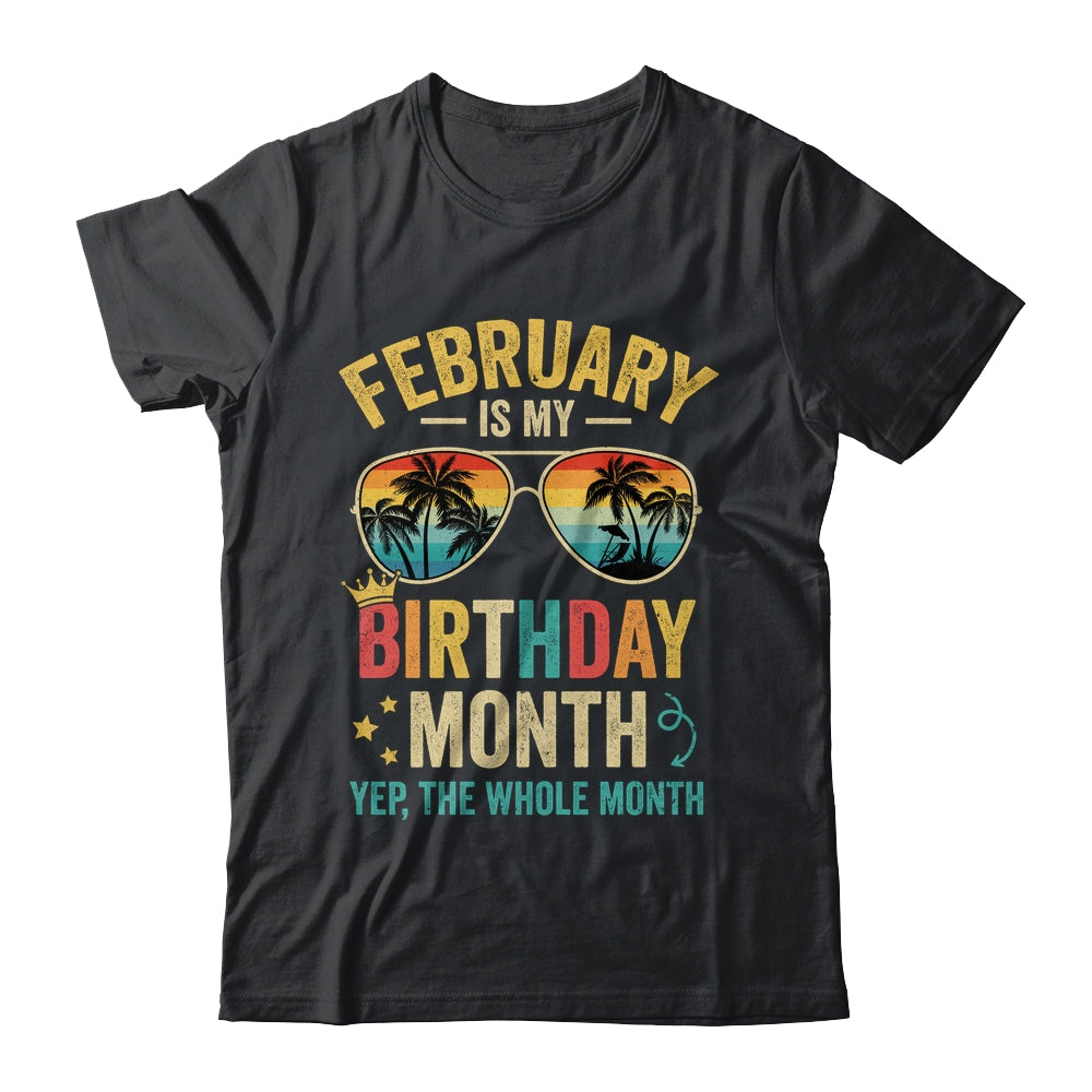 February Is My Birthday Retro Sunglasses Funny Birthday Shirt & Hoodie | siriusteestore