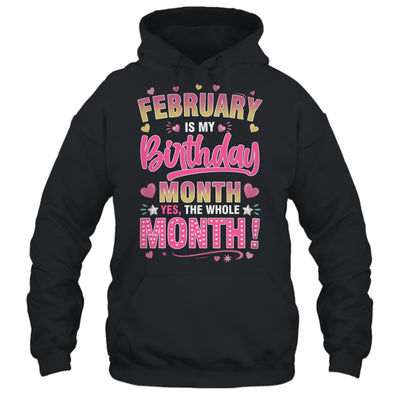 February Is My Birthday Yes The Whole Month For Women Girls Shirt & Tank Top | siriusteestore