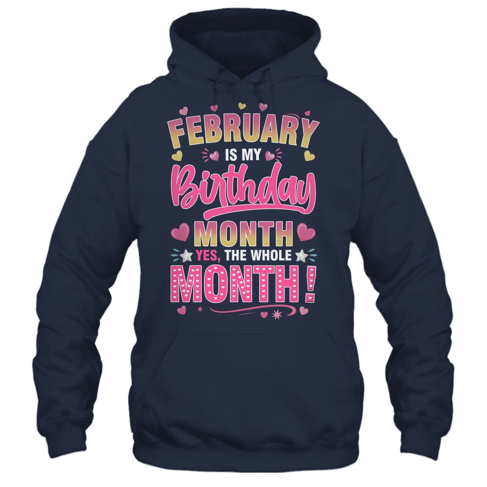 February Is My Birthday Yes The Whole Month For Women Girls Shirt & Tank Top | siriusteestore