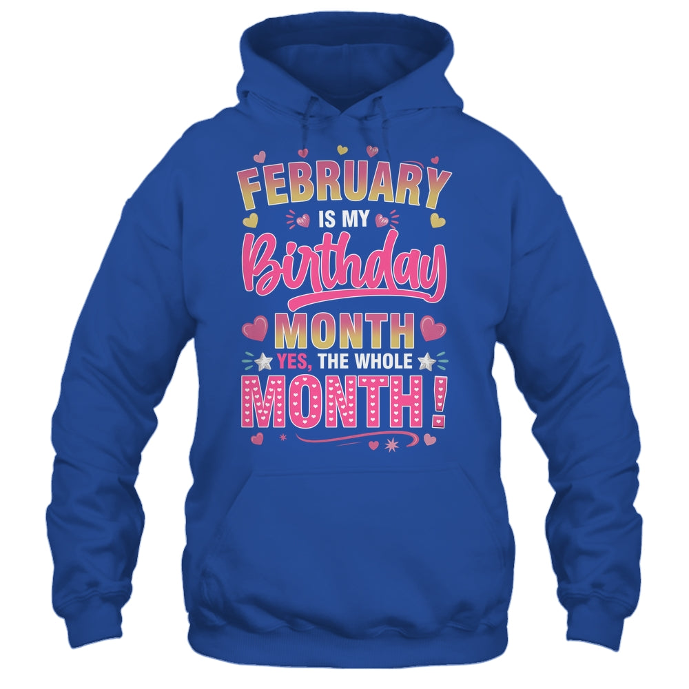 February Is My Birthday Yes The Whole Month For Women Girls Shirt & Tank Top | siriusteestore