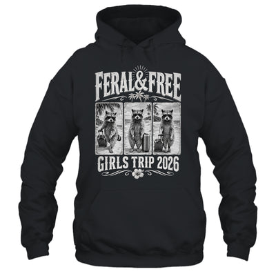 Feral & Free Girls Trip 2026 Funny Raccoon Vacation Friends Shirt & Tank Top | siriusteestore