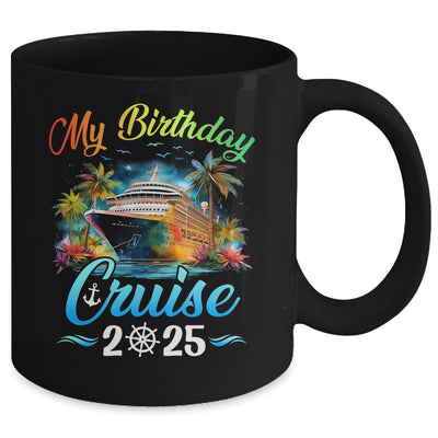 Festive My Birthday Cruise Ship Party 2025 Men Women Kids Mug | siriusteestore