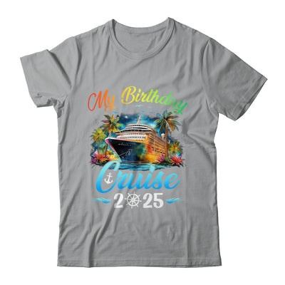 Festive My Birthday Cruise Ship Party 2025 Men Women Kids Shirt & Tank Top | siriusteestore