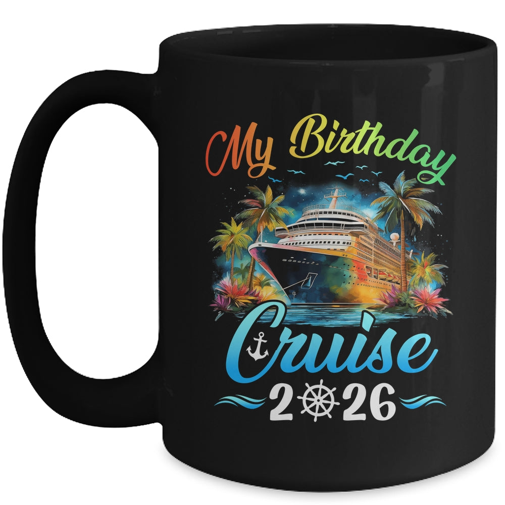 Festive My Birthday Cruise Ship Party 2026 Men Women Kids Mug | siriusteestore