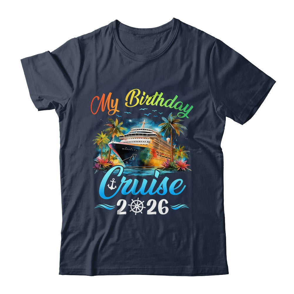 Festive My Birthday Cruise Ship Party 2026 Men Women Kids Shirt & Tank Top | siriusteestore